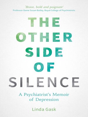 The Other Side of Silence: a Psychiatrist's Memoir of Depression - ebook
